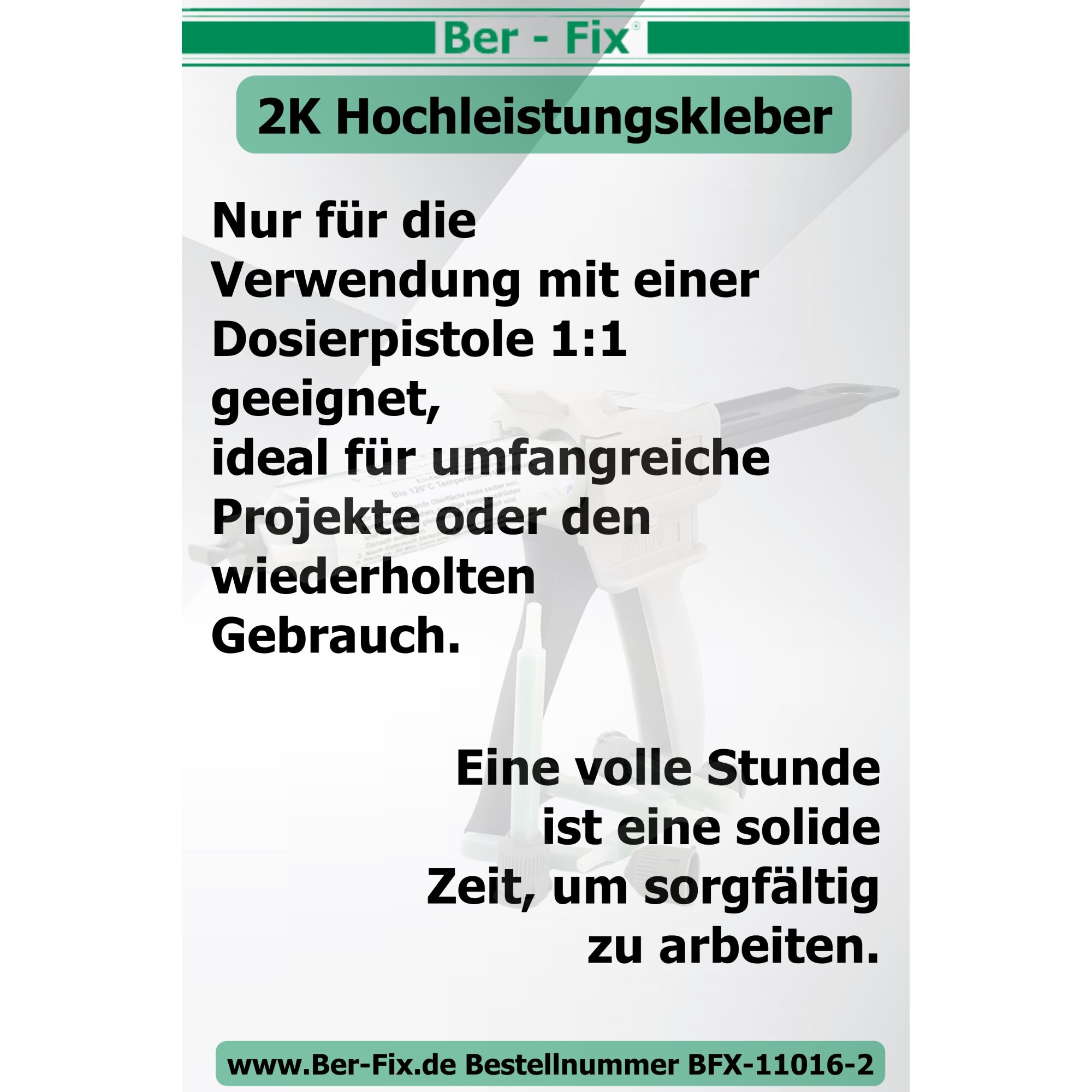 Ber-Fix® 2K-Hochleistungskleber 50g 30 Min. + 10 Extra Düsen + Dosierpistole