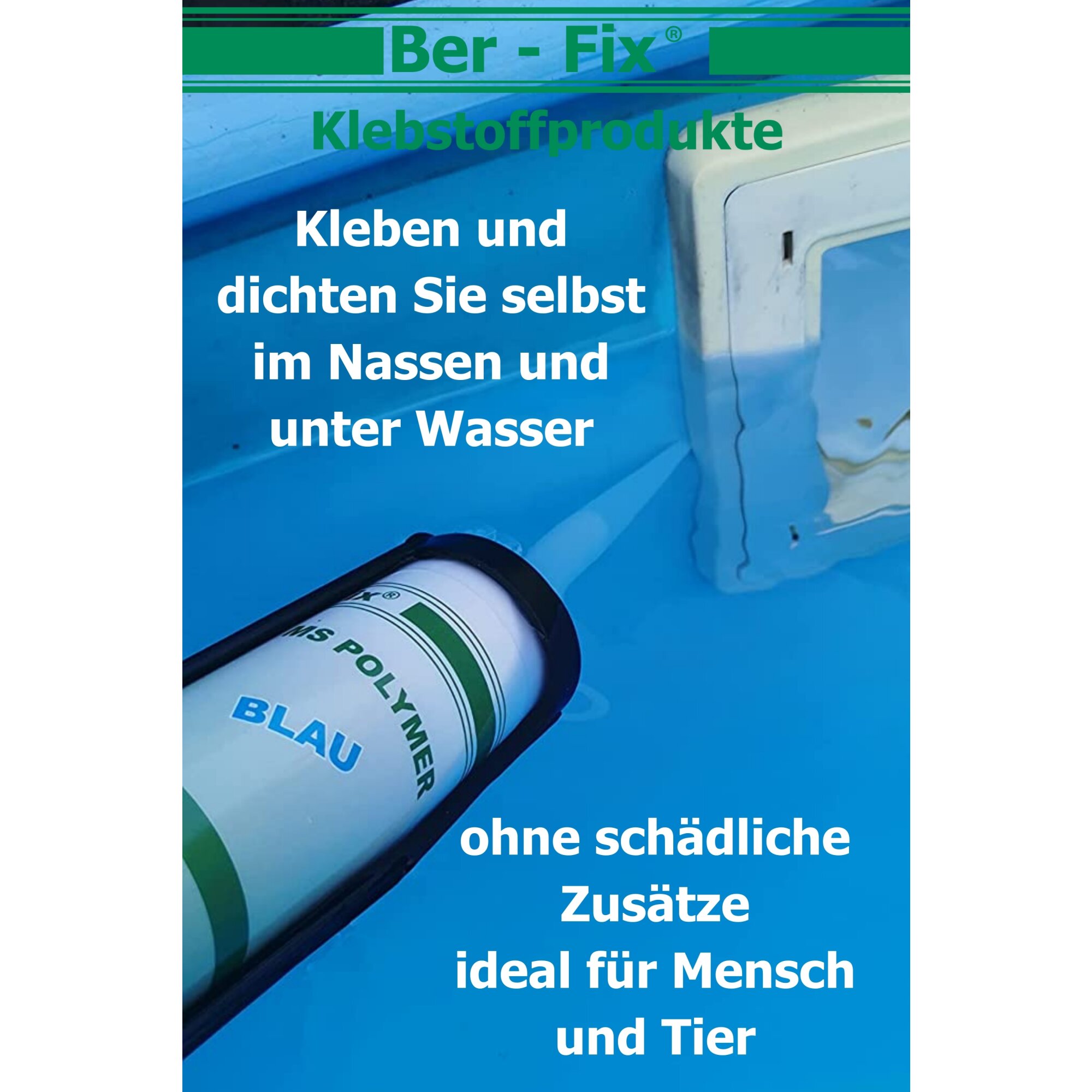 Ber-Fix® MS-Polymer blau - Poolkleber 10x