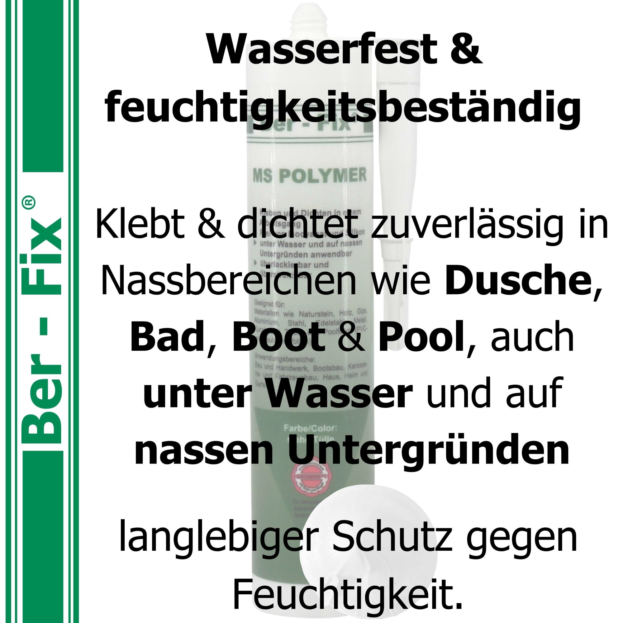 Ber-Fix® MS Polymer Weiß – Sanitär-Hybrid, Schimmelresistent & Montagekleber für Küche/Bad
