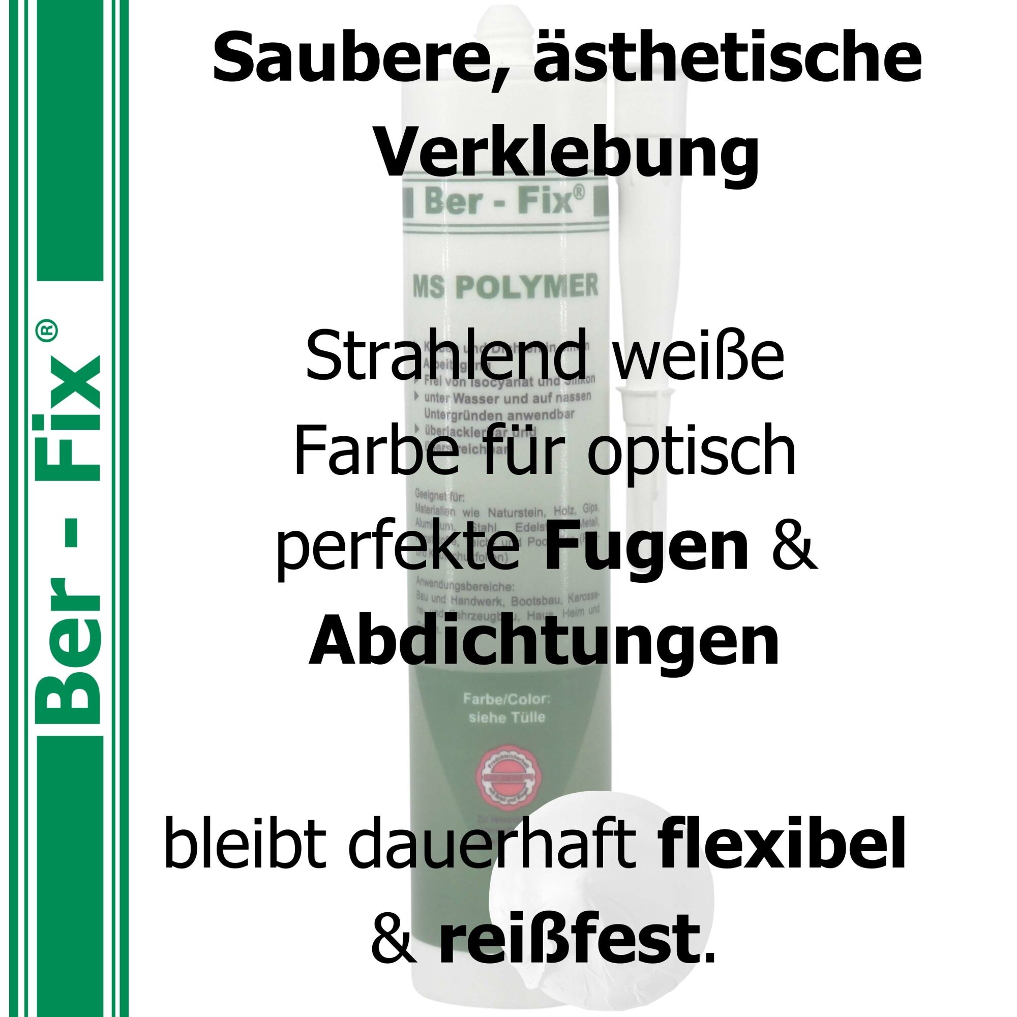 Ber-Fix® MS Polymer Weiß – Sanitär-Hybrid, Schimmelresistent & Montagekleber für Küche/Bad