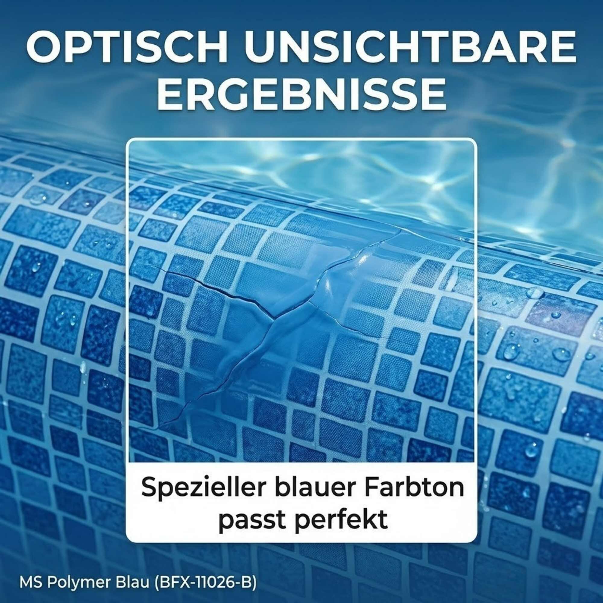 Ber-Fix® MS Polymer Blau – Poolkleber, Unterwasser-Reparatur & Chlorresistenter Dichtstoff